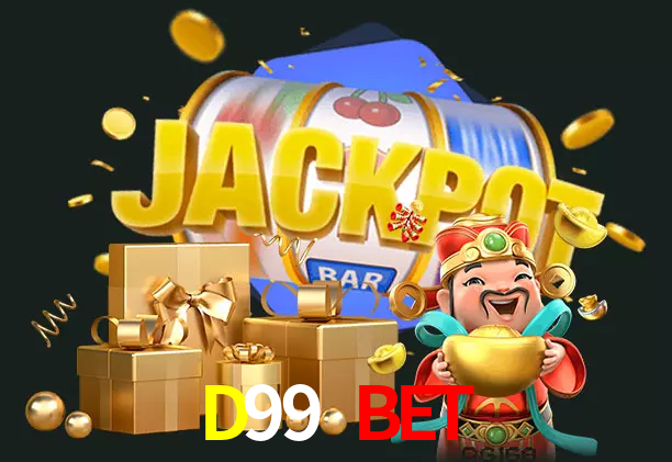 D99 BET bet
