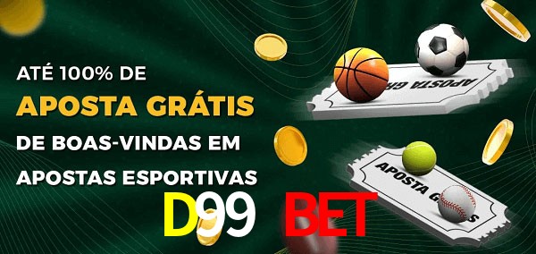 D99 BET Ate 100% de Aposta Gratis
